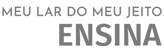 MEU LAR DO MEU JEITO ENSINA